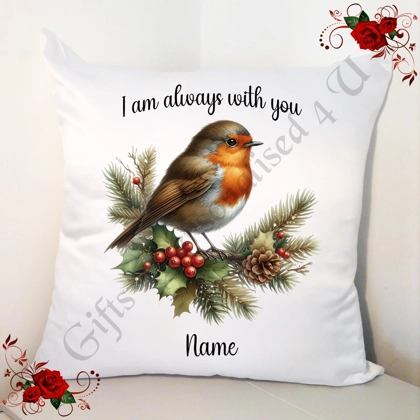 Personalised 18" Cushion - Robin - I am always with you - Any Name / Relation - Design 1 Personalised 18" Cushion - Robin - I am always with you - Any Name / Relation - Design 1