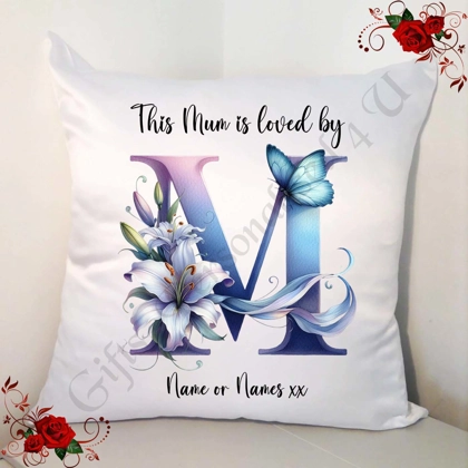 Personalised White 18" Cushion - Mother's Day / Birthday - Loved by - Mum Mummy Mam etc - D.6