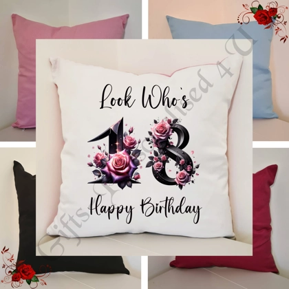 Personalised 16″ Cushion - Happy Birthday - Look Who's 18 21 30 40 50 60 70 etc - D.7