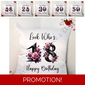 Personalised 18″ Cushion – Happy Birthday - Look Who's 18 21 30 40 50 60 70 etc - D.7