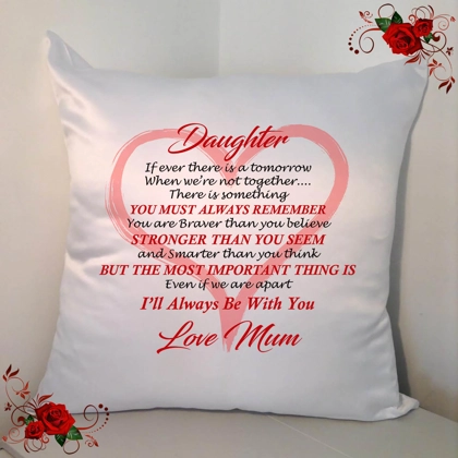 Personalised 18" White Cushion - Daughter Loving Quotes - Design 42 Personalised 18" White Cushion - Daughter Loving Quotes - Design 42