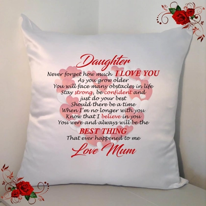 Personalised 18" White Cushion - Daughter Loving Quotes - Design 44