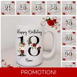 Personalised Mug 11oz & 15oz sizes - Happy Birthday - Name or Relation - Any Age - D.1
