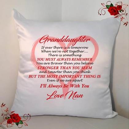 Personalised 18" White Cushion - Granddaughter Loving Quotes - Design 12