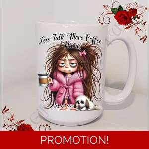 Personalised Mug 11oz & 15oz sizes - Less Talk More Coffee - Name - Design 13
