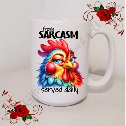 Designed Large 15oz Mug - Humour - Gift - fresh Sarcasm served daily - Design 18
