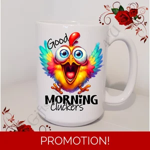 Designed Large 15oz Mug - Humour - Gift - Good Morning Cluckers - Design 19