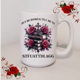 Designed Mug 11oz & 15oz sizes - Book ..