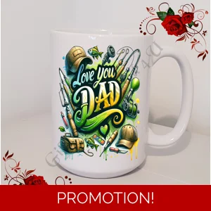 Designed Mug 11oz & 15oz sizes - Love You Dad - Design 1
