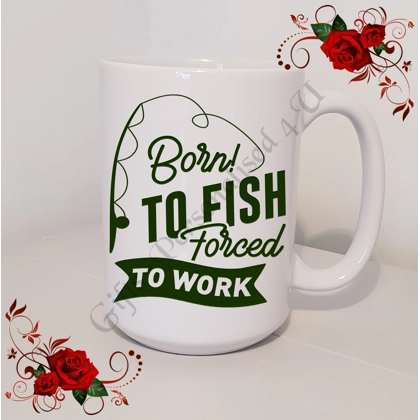 Designed Mug 11oz & 15oz sizes - Fishing Quote - Design 2