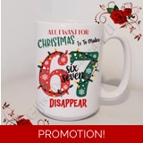 Designed Mug 11oz & 15oz sizes - All I..
