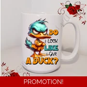 Designed Large 15oz Mug - Humour - Gift - Do I Look Like I Give A Duck - Design 6
