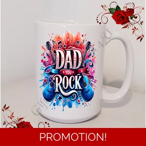 Designed Mug 11oz & 15oz sizes - Dad You Rock - Design 7