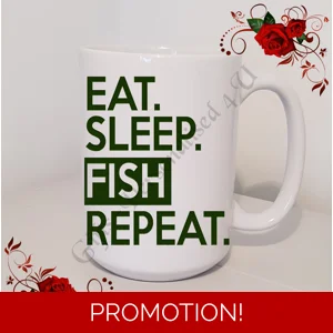 Designed Mug 11oz & 15oz sizes - Fishing Quote - Design 8