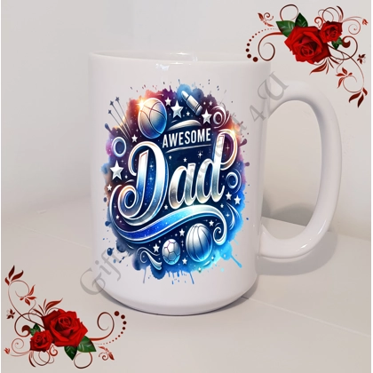 Designed Mug 11oz & 15oz sizes - Awesome Dad - Design 8 Designed Mug 11oz & 15oz sizes - Awesome Dad - Design 8