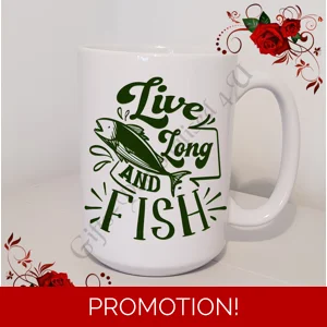 Designed Mug 11oz & 15oz sizes - Fishing Quote - Design 9