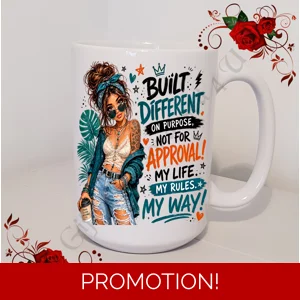 Designed Mug 11oz & 15oz sizes - Female Humour / Attitude / Sarcasm - D.9
