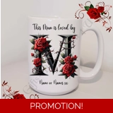Designed Mug 11oz & 15oz sizes - Mothe..