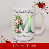 Designed Mug 11oz & 15oz sizes - Mothe..