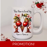 Designed Mug 11oz & 15oz sizes - Mothe.. Designed Mug 11oz & 15oz sizes - Mothe..