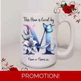 Designed Mug 11oz & 15oz sizes - Mothe..