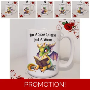 Designed Mug 11oz & 15oz Sizes - Book Lovers - I'm A Book Dragon Not A Worm - Designs 1-5