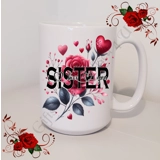 Designed Mug 11oz & 15oz sizes - Roses..
