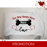 Personalised Pillowcase - The Dog Slee..
