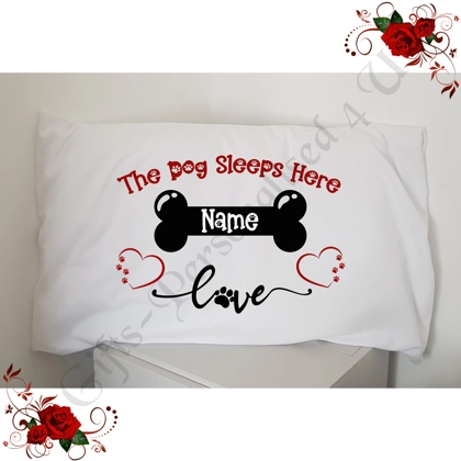 Personalised Pillowcase - The Dog Sleeps Here - Name - D.1