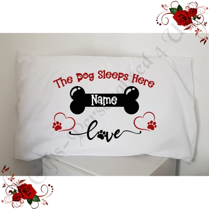 Personalised Pillowcase - The Dog Sleeps Here - Name - D.2