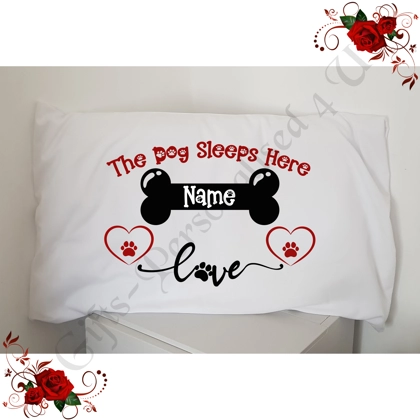 Personalised Pillowcase - The Dog Sleeps Here - Name - D.3