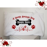 Designed Pillowcase - A Spoilt Rotten ..