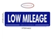 Reusable Blue Correx Car/Vehicle For Sale Signs -LOW MILEAGE with Assorted Wording