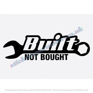 Built not bought