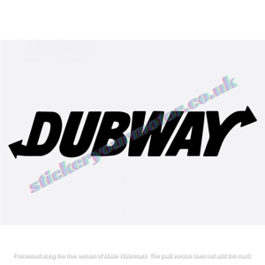 DUBWAY