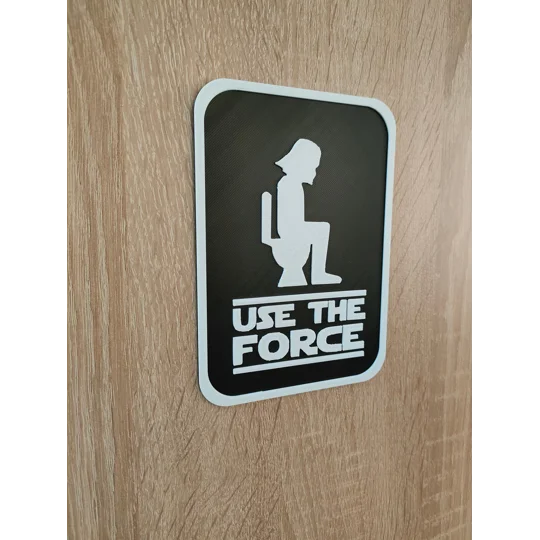 Use The Force - Σήμα Μπάνιου - Επιγραφή Τουαλέτας - 3D Εκτυπωμένο