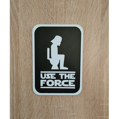 Use The Force - Σήμα Μπάνιου - Επιγραφή Τουαλέτας - 3D Εκτ.. Use The Force - Σήμα Μπάνιου - Επιγραφή Τουαλέτας - 3D Εκτ..