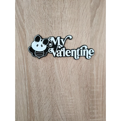 My Valentine - 3D Εκτυπωμένη Επιγραφή με Χαριτωμένο Σχέδιο.. My Valentine - 3D Εκτυπωμένη Επιγραφή με Χαριτωμένο Σχέδιο..