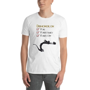 Dishonor on your Shirt