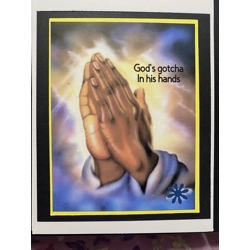God’s gotcha in his hands