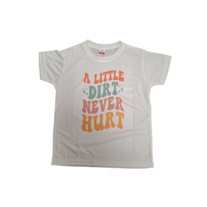 Children's T Shirt A Little Dirt  available in 4 sizes