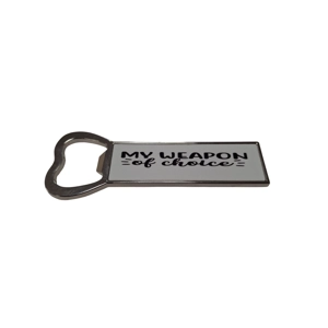 Bottle Opener  Fridge Magnet - My Weapon