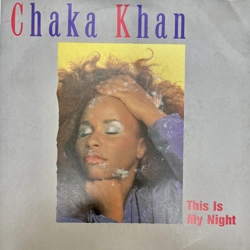 CHAKA KHAN - THIS IS MY NIGHT