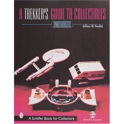 Trekkies' Guide to Collectibles (Schiffer Book for Collectors)