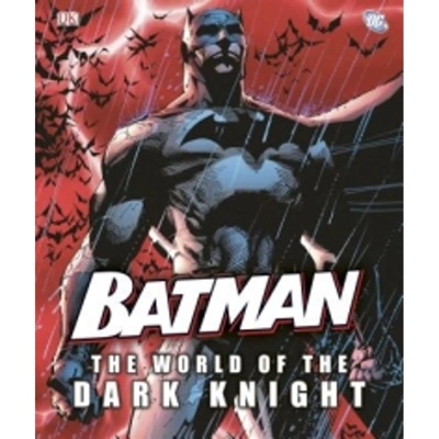Batman: The World of the Dark Knight