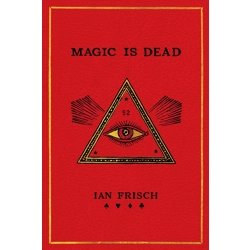 Magic Is Dead: My Journey in..