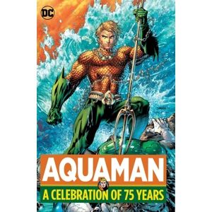 Aquaman: A Celebration of 75..