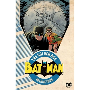 Batman: The Golden Age Vol. 4