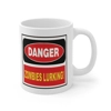 Danger Zombies Lurking Coffee Mug