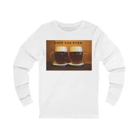 Best Dad Ever Beer Long Sleeve T-Shirt